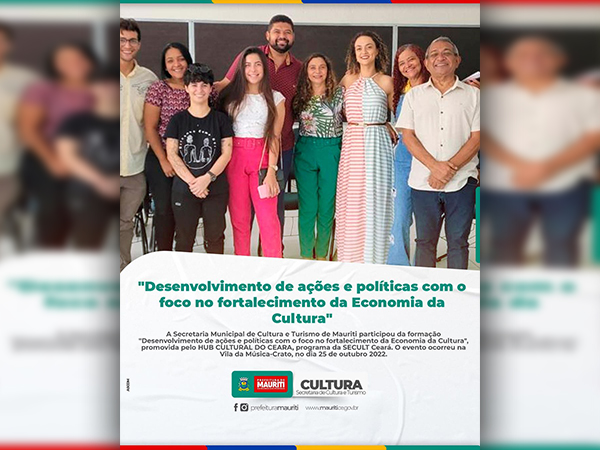 "DESENVOLVIMENTO DE AÇÕES E POLÍTICAS COM O FOCO NO FORTALECIMENTO DA ECONOMIA DA CULTURA",