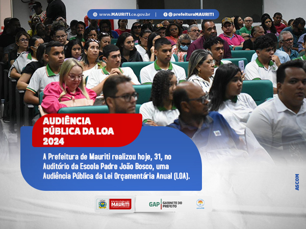 ADMINISTRAÇÃO MUNICIPAL DE MAURITI REALIZOU AUDIÊNCIA PÚBLICA DA LOA 2024